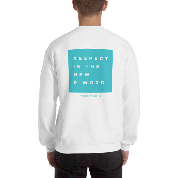 Crewneck Unisex Sweatshirt - RESPECT IS THE NEW R WORD - Teal Ink