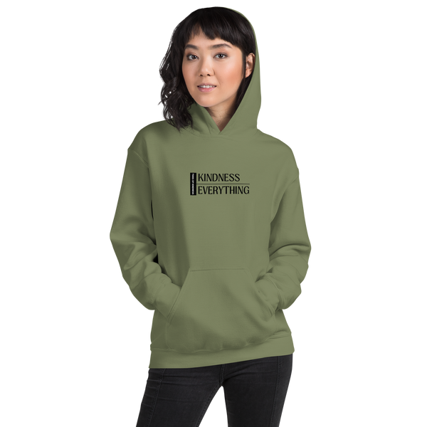 Hoodie Unisex Sweatshirt - KINDNESS OVER EVERYTHING - Black Ink