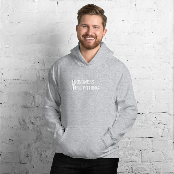 Hoodie Unisex Sweatshirt - KINDNESS OVER EVERYTHING - White Ink