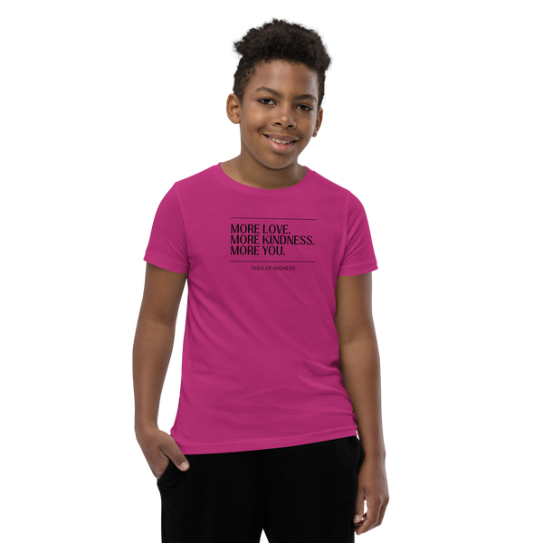 Youth Short-Sleeve T-Shirt - MORE LOVE. MORE KINDNESS. MORE YOU. - Black Ink