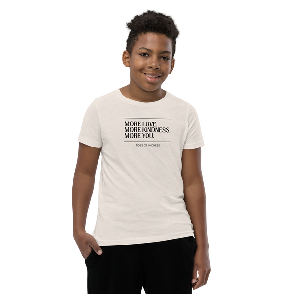 Youth Short-Sleeve T-Shirt - MORE LOVE. MORE KINDNESS. MORE YOU. - Black Ink