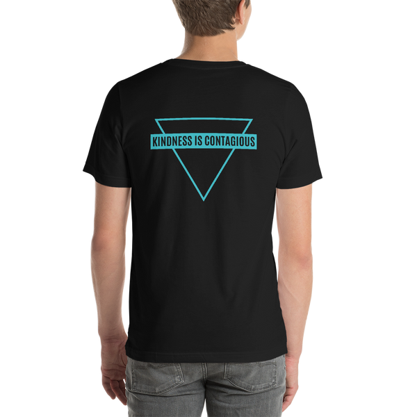 Short-Sleeve Unisex T-Shirt -2-Sides - KINDNESS IS CONTAGIOUS / Back - Logo/Front - Teal Ink