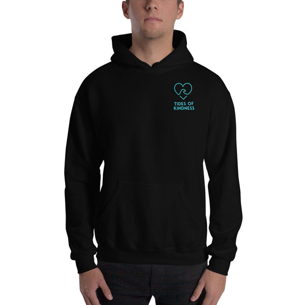 Hoodie Unisex Sweatshirt - 2 Sides - KINDNESS IS CONTAGIOUS / Back - Logo/Front - Teal Ink