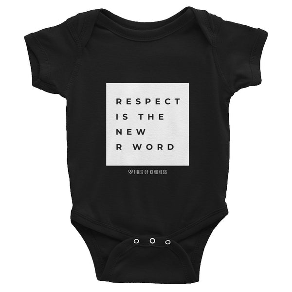 Infant Bodysuit - RESPECT IS THE NEW R WORD - White Ink