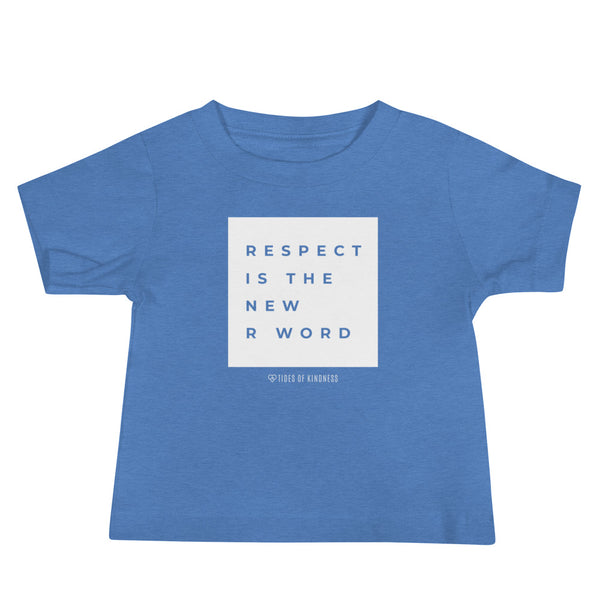 Baby Jersey Tee - RESPECT IS THE NEW R WORD - White Ink