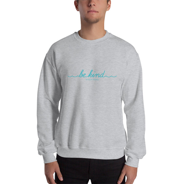 Crewneck Unisex Sweatshirt - BE KIND - Teal Ink