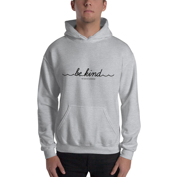 Hoodie Unisex Sweatshirt - BE KIND - Black Ink