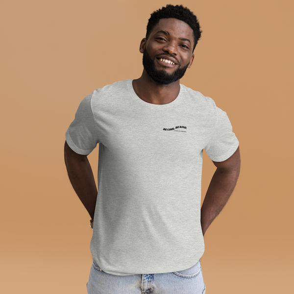 Short-Sleeve Unisex T-Shirt - BE COOL. BE KIND. - Black Ink